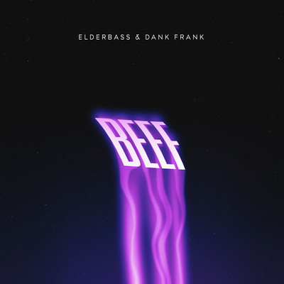 Beef/Dank Frank／Elderbass