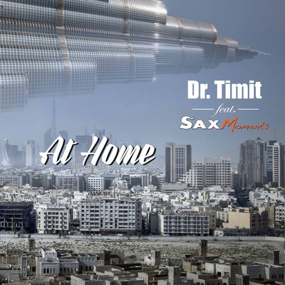 シングル/At Home (feat. SaxMoments)/Dr. Timit