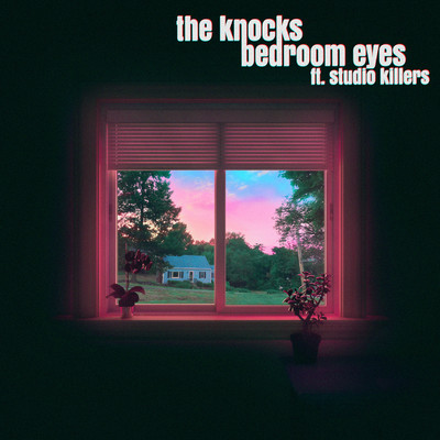 シングル/Bedroom Eyes (feat. Studio Killers)/The Knocks