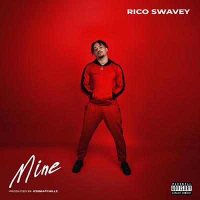 シングル/Mine/Rico Swavey