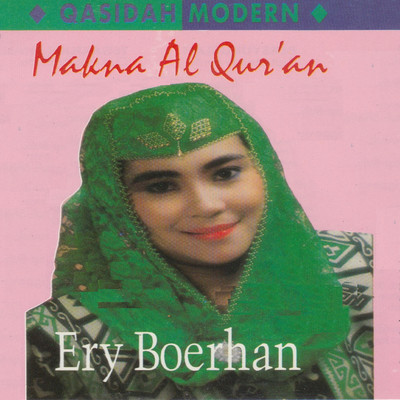 Qasidah Modern: Makna Al Qur'An/Ery Boerhan