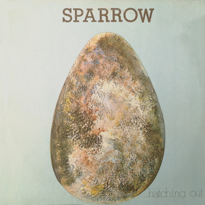 Hatching Out/Sparrow