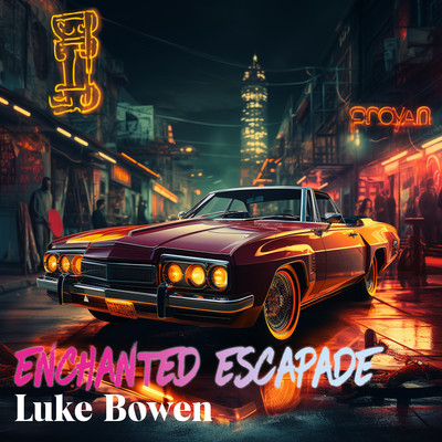 Enchanted Escapade/Luke Bowen