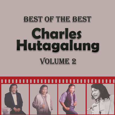 アルバム/Best of The Best Charles Hutagalung, Vol. 2/Charles Hutagalung