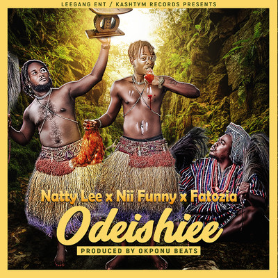 Odeishiee (feat. Nii Funny & Fatozia)/Natty Lee