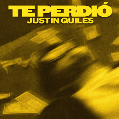 Te Perdio/Justin Quiles