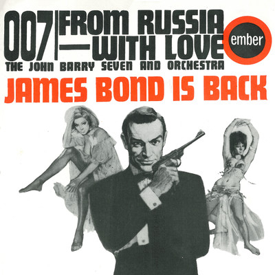 007 ／ From Russia With Love/The John Barry Seven & Orchestra