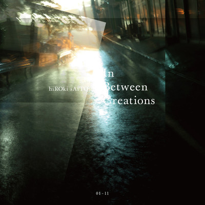 アルバム/In Between Creations(Instrumental)/hiROki sAiTOh