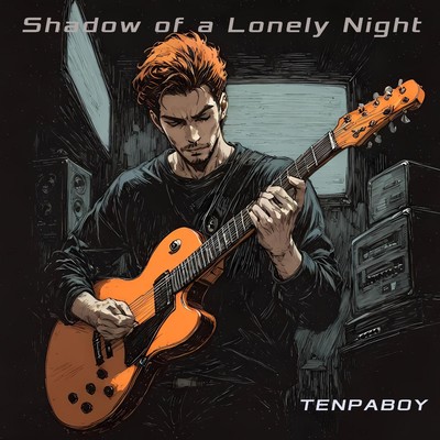 シングル/Shadow of a Lonely Night/TENPABOY