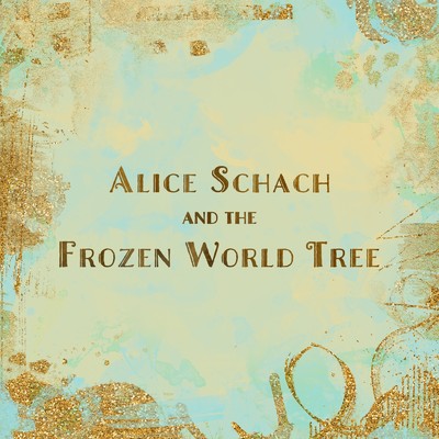 Alice Music アリスシャッハと魔法の楽団 収録アルバム アリスシャッハと氷の世界樹 試聴 音楽ダウンロード Mysound
