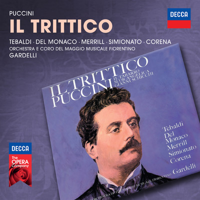 Puccini: Il Tabarro - Come e difficile esser felici！/レナータ・テバルディ／ロバート・メリル／Dora Carral／Gianfranco Manganotti／フィレンツェ五月音楽祭管弦楽団／ランベルト・ガルデッリ