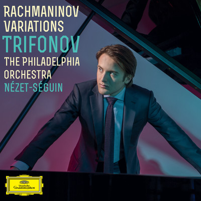 シングル/Rachmaninoff: コレルリの主題による変奏曲 作品42 - 間奏曲: A tempo rubato/ダニール・トリフォノフ