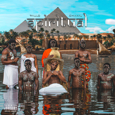 Spiritual (Explicit)/Paulo Chakal