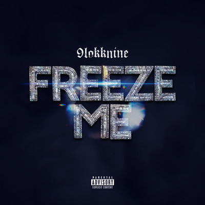 シングル/Freeze Me (Explicit)/9lokkNine