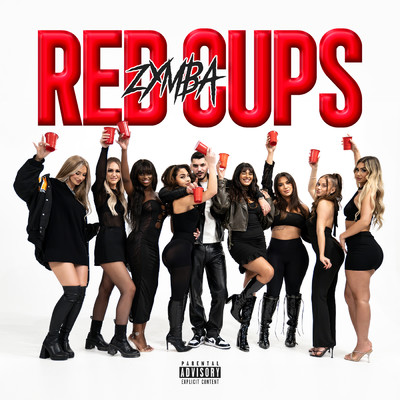 Red Cups (Explicit)/Zymba