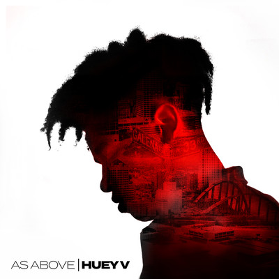 As Above (Clean)/Huey V