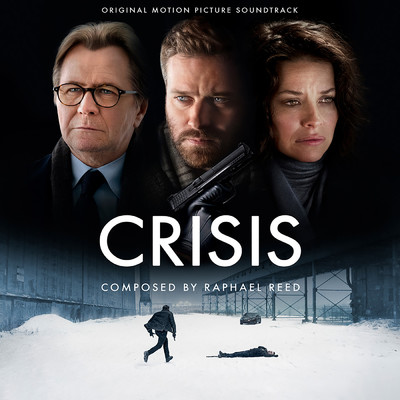 Crisis (Original Motion Picture Soundtrack)/Raphael Reed