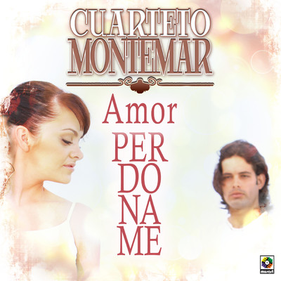 Sin Ti Mi Amor Sin Ti/Cuarteto Montemar