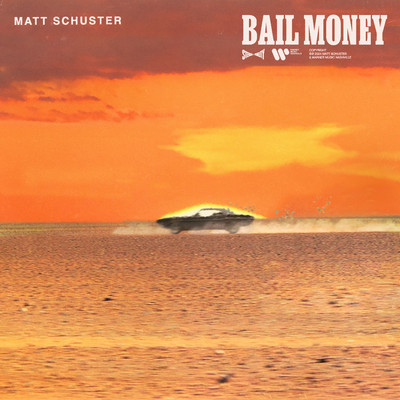 シングル/Bail Money/Matt Schuster