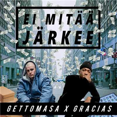 シングル/Ei mitaa jarkee (feat. Gracias)/Gettomasa