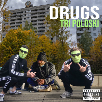 Drugs/Tri Poloski