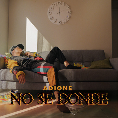 シングル/No Se Donde/ADIONE