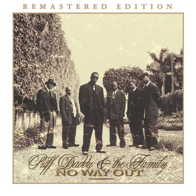No Way Out (2014 Remaster)/Puff Daddy & The Family