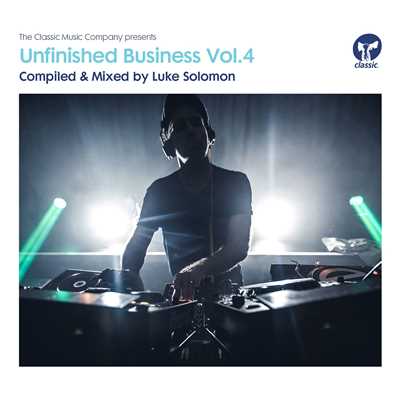 アルバム/Unfinished Business, Vol. 4 - Compiled & Mixed by Luke Solomon/Luke Solomon