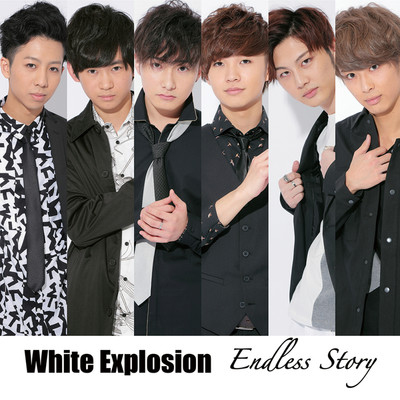シングル/Endless Story/White Explosion