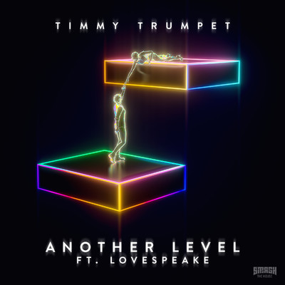 シングル/Another Level (feat. Lovespeake)/Timmy Trumpet