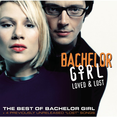 アルバム/Loved & Lost: The Best Of Bachelor Girl/Bachelor Girl
