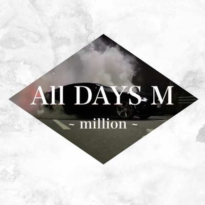 シングル/ALL DAYS M/million