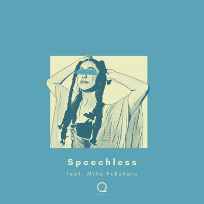 シングル/Speechless (feat. 福原みほ)/UNI-Qreatives