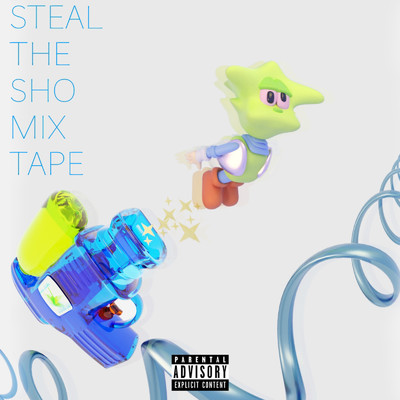 アルバム/Steal The Sho Mix Tape/bby_mell0w