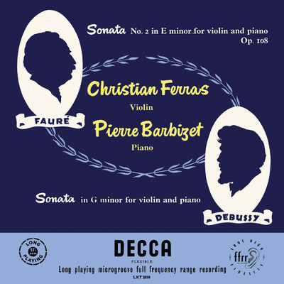 Debussy & Faure Violin Sonatas (Christian Ferras Edition, Vol. 3)/クリスチャン・フェラス／ピエール・バルビゼ