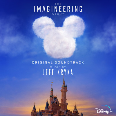 Becoming Disneyland Paris (From ”The Imagineering Story”／Score)/Jeff Kryka