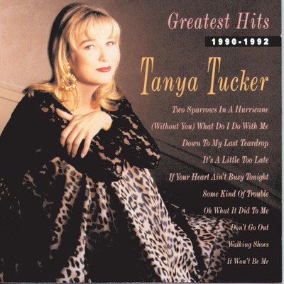 Greatest Hits 1990-1992/タニヤ・タッカー