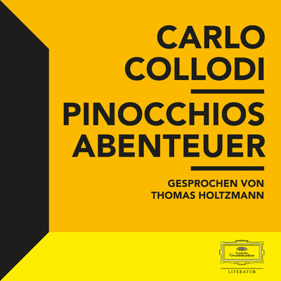Pinocchios Abenteuer/Carlo Collodi／Thomas Holtzmann