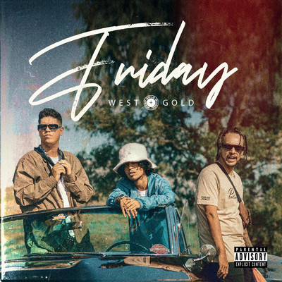 シングル/Friday (Explicit)/West Gold