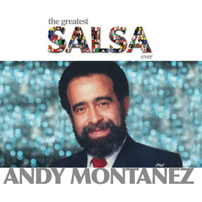 アルバム/The Greatest Salsa Ever/Andy Montanez