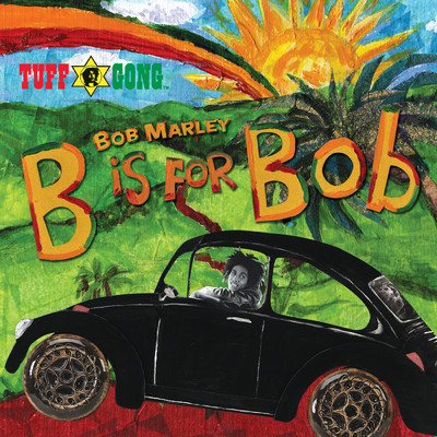 Three Little Birds (B Is For Bob Version)/Bob Marley & The Wailers
