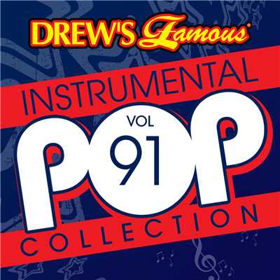 アルバム/Drew's Famous Instrumental Pop Collection (Vol. 91)/The Hit Crew