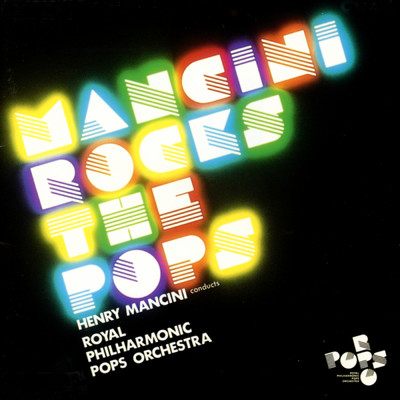Mancini Rocks The Pops/ヘンリー・マンシーニ／Royal Philharmonic Pops Orchestra