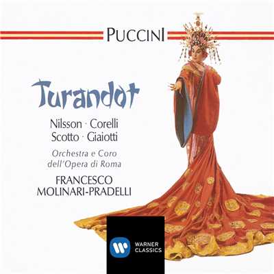 Turandot, Act 2: ”Gelo che ti da foco” (Turandot, Calaf, I sapienti, Coro)/Francesco Molinari-Pradelli