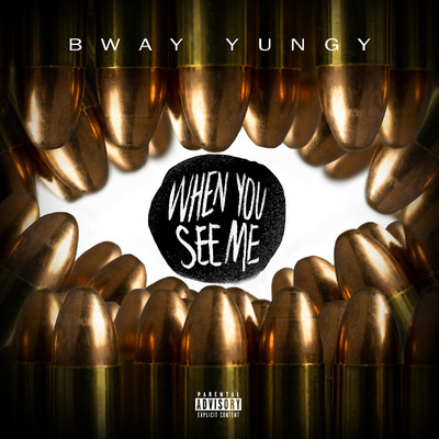 シングル/When You See Me/BWay Yungy