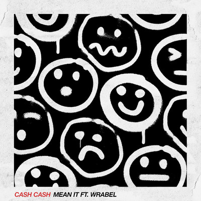 シングル/Mean It (feat. Wrabel)/CASH CASH