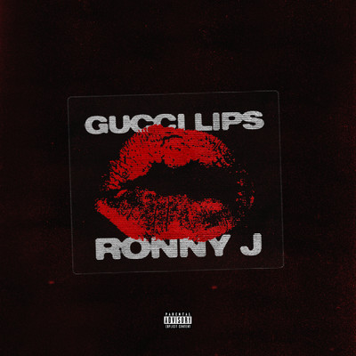シングル/Gucci Lips/Ronny J