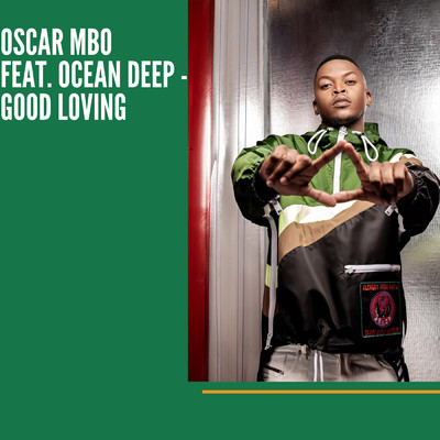 Oscar Mbo & Ocean Deep