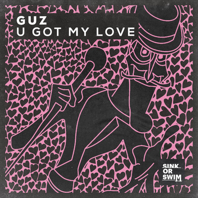 シングル/U Got My Love (Extended Mix)/Guz