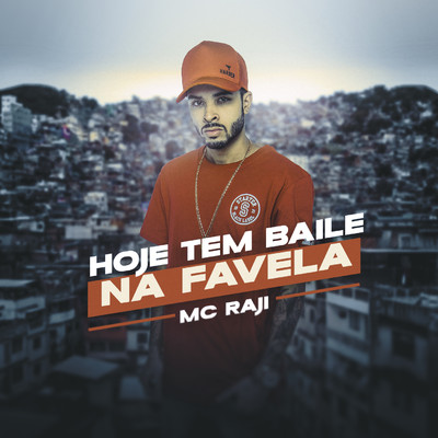シングル/Hoje tem baile na favela/MC Raji